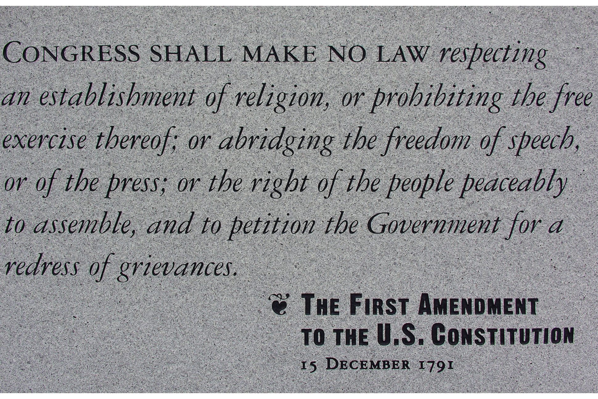 The First Amendment to the U.S. Constitution inscribed in stone
